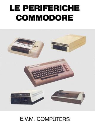Le periferiche Commodore (EVM Computers)